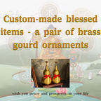 Custom-made blessed items - a pair of brass gourd ornaments